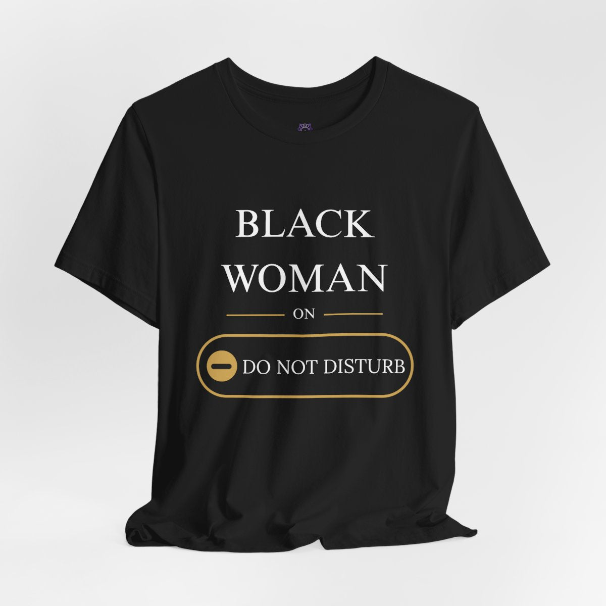 Black Woman On Do Not Disturb Tee